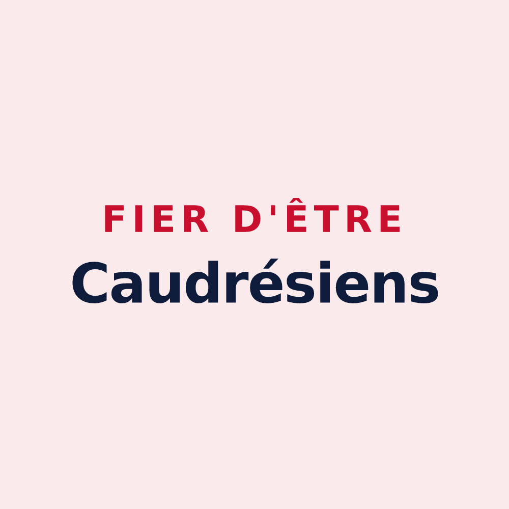 Magnet « Fier d'être Caudrésiens » — design pour Caudry