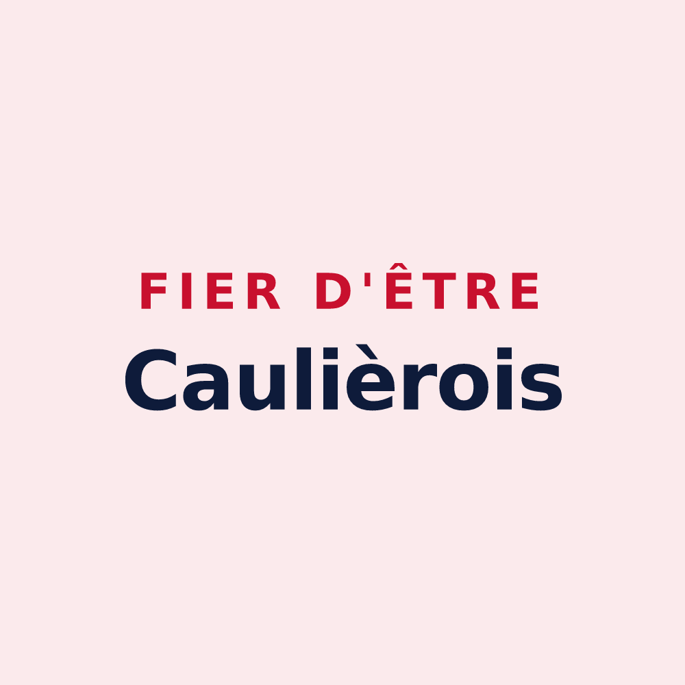 Magnet « Fier d'être Caulièrois » — design pour Caulières