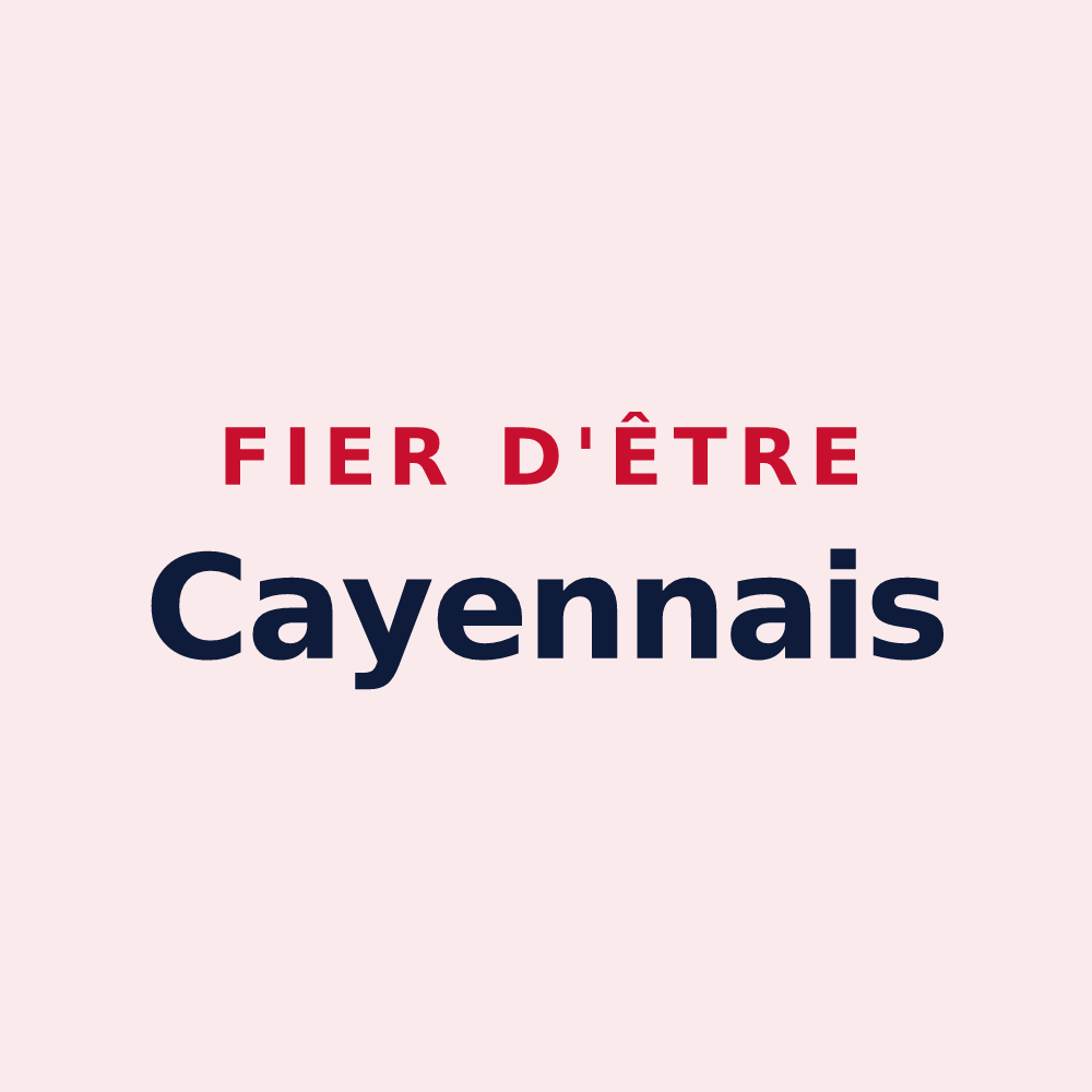 Magnet « Fier d'être Cayennais » — design pour Cayenne
