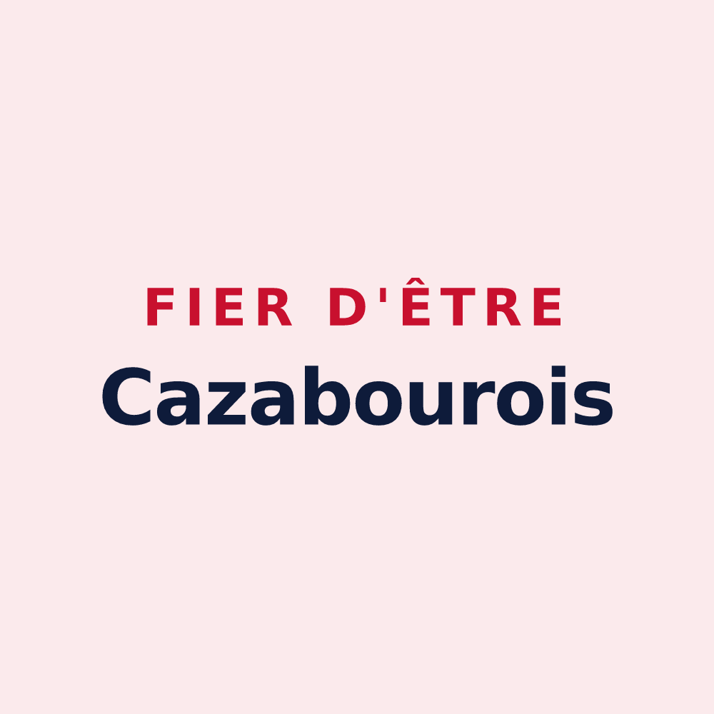 Magnet « Fier d'être Cazabourois » — design pour Cazaril-Tambourès