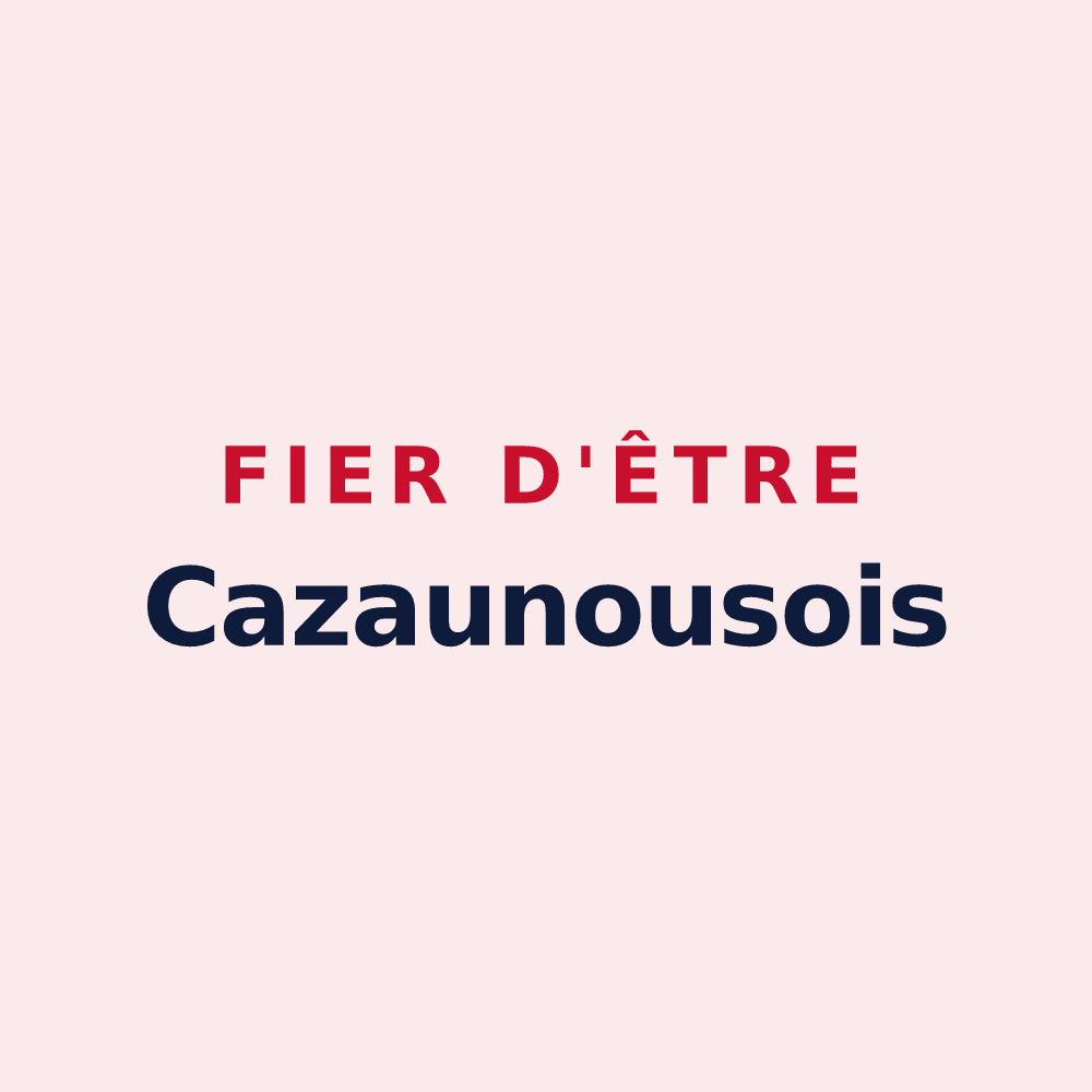 Magnet « Fier d'être Cazaunousois » — design pour Cazaunous