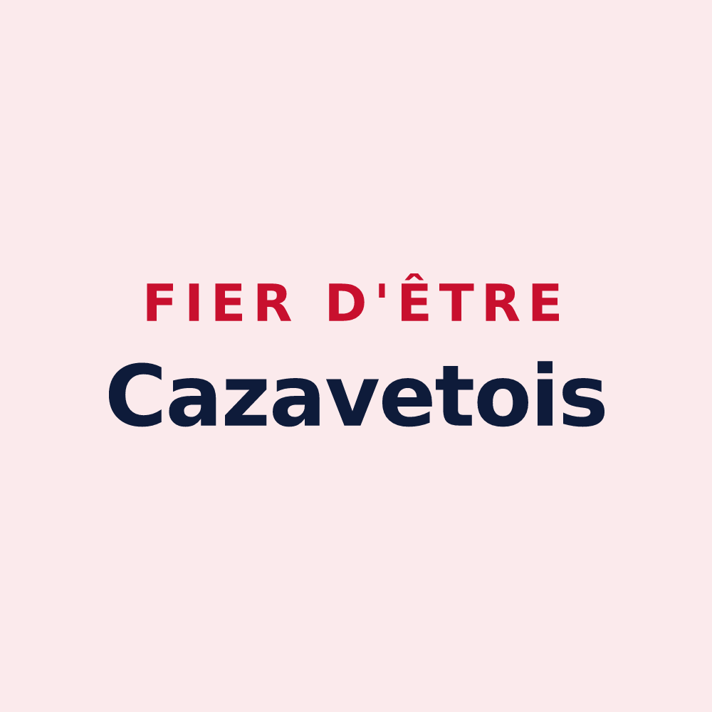 Magnet « Fier d'être Cazavetois » — design pour Cazavet