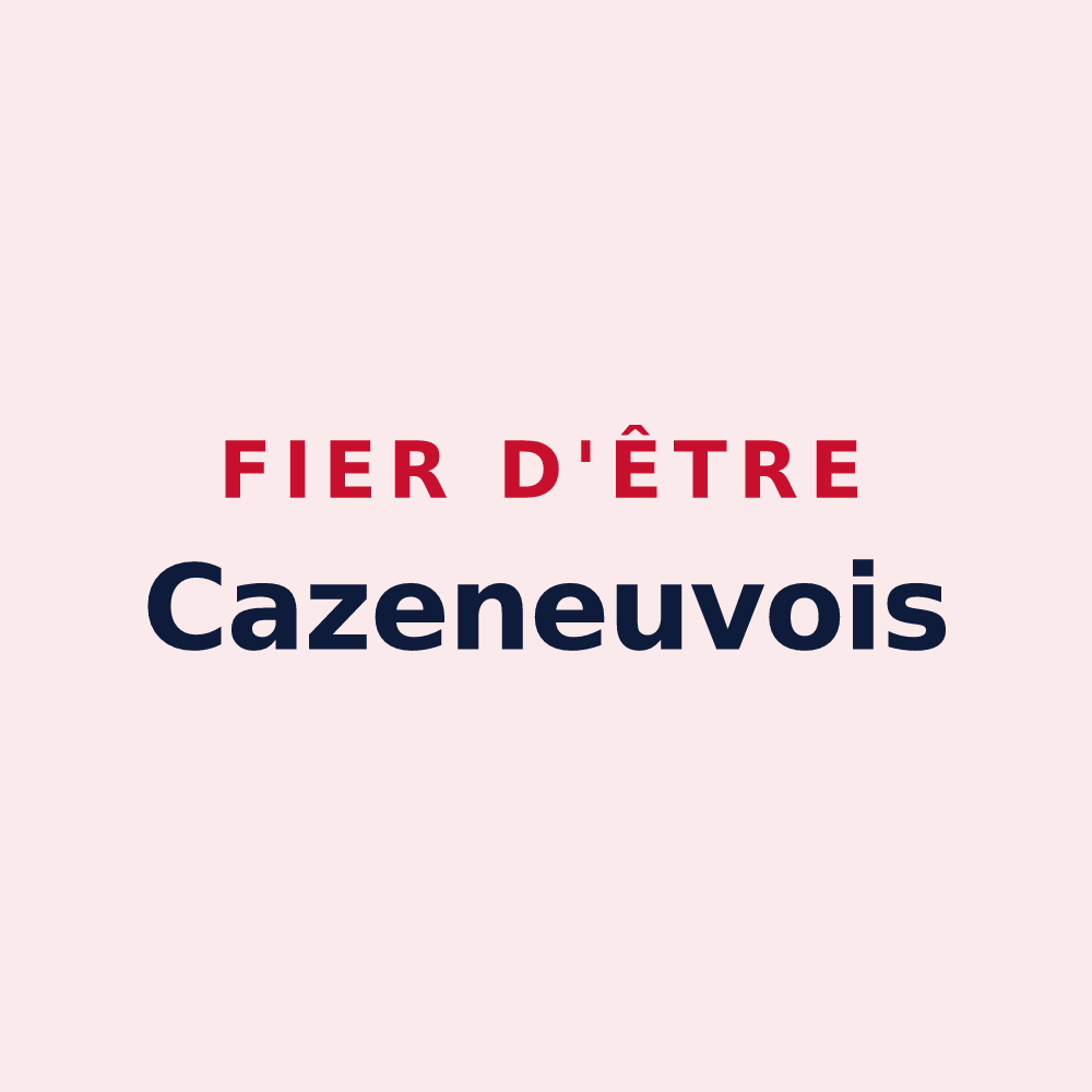 Magnet « Fier d'être Cazeneuvois » — design pour Cazeneuve-Montaut