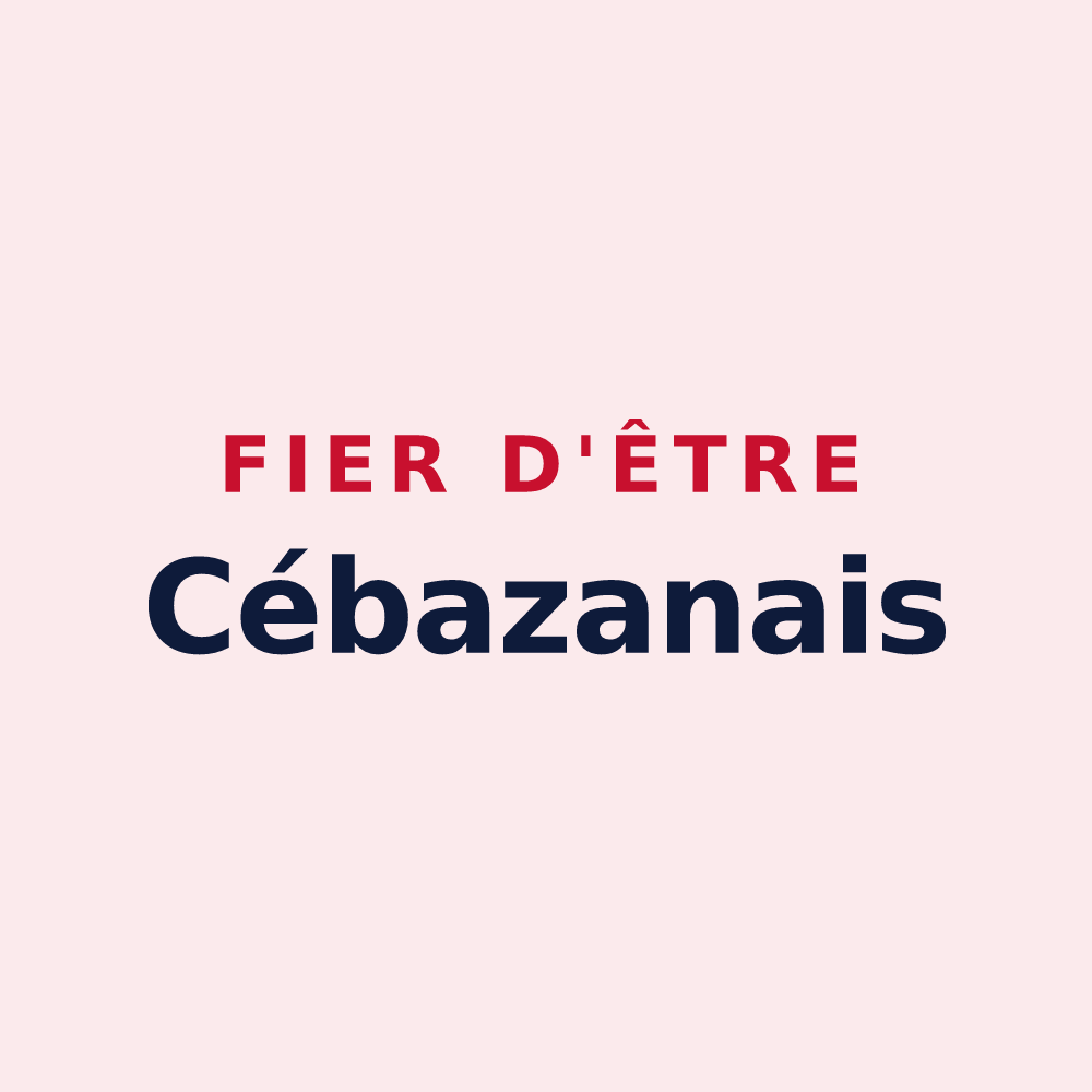 Magnet « Fier d'être Cébazanais » — design pour Cébazan