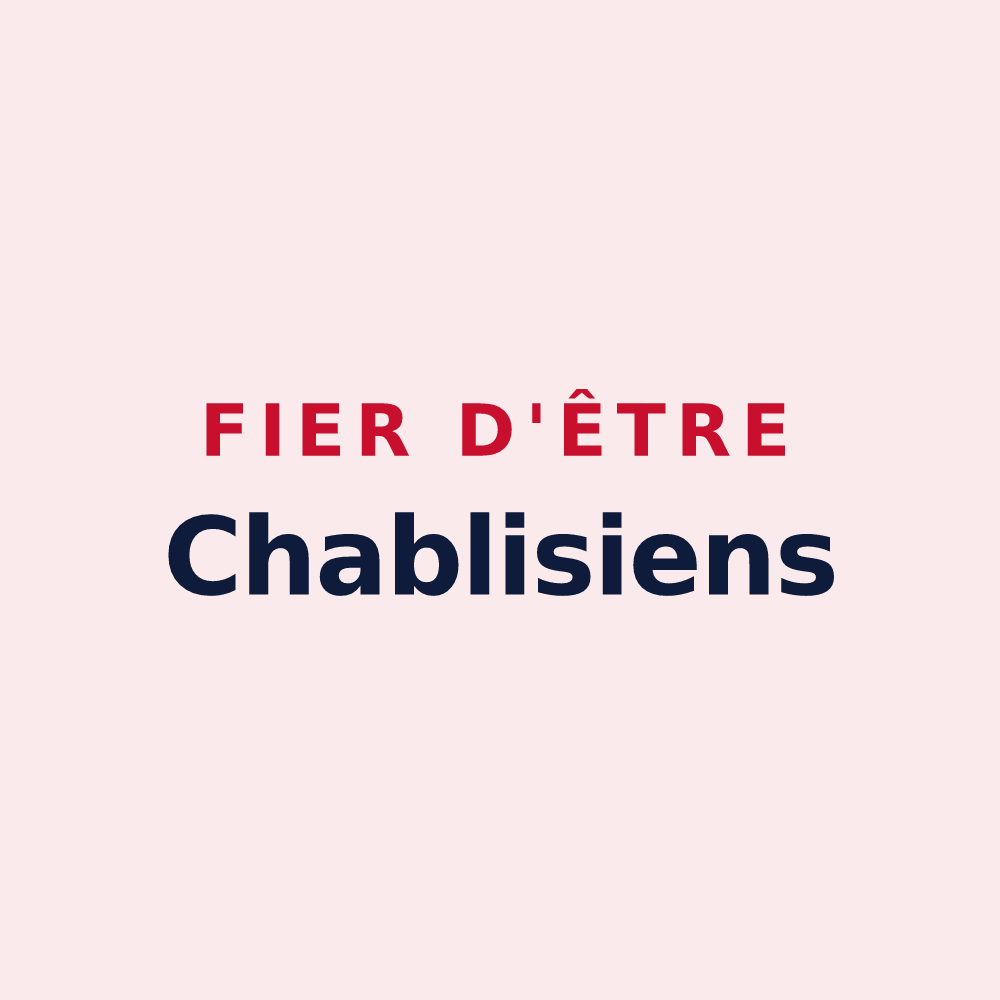 Magnet « Fier d'être Chablisiens » — design pour Chablis