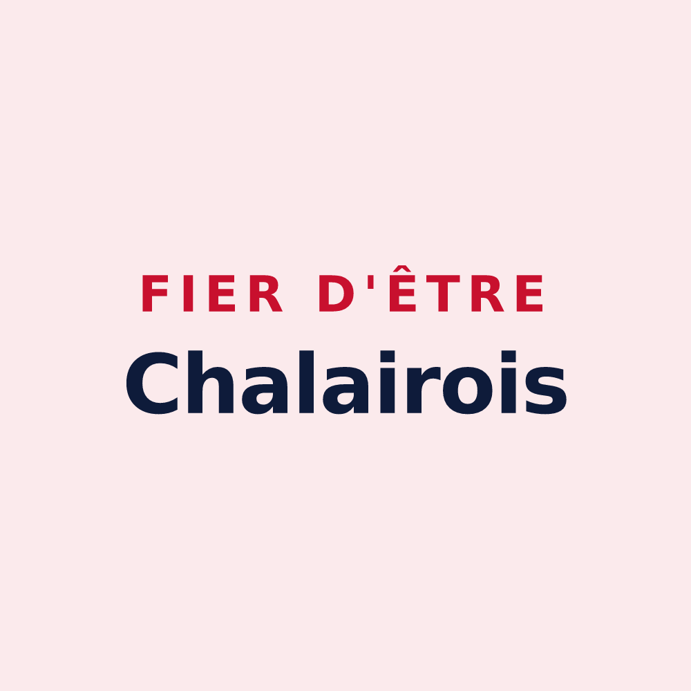 Magnet « Fier d'être Chalairois » — design pour Chalandry-Elaire