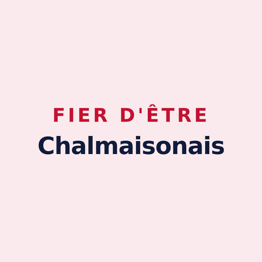 Magnet « Fier d'être Chalmaisonais » — design pour Chalmaison