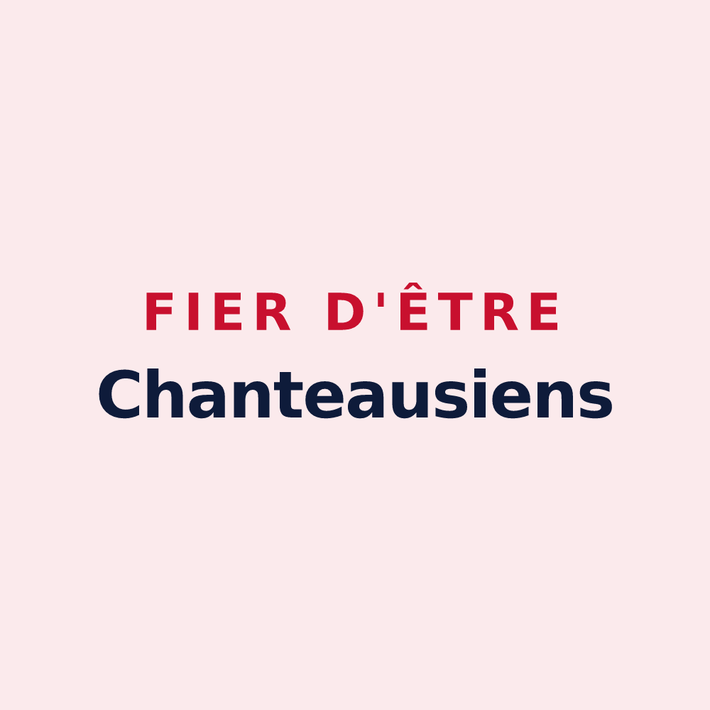 Magnet « Fier d'être Chanteausiens » — design pour Chanteau