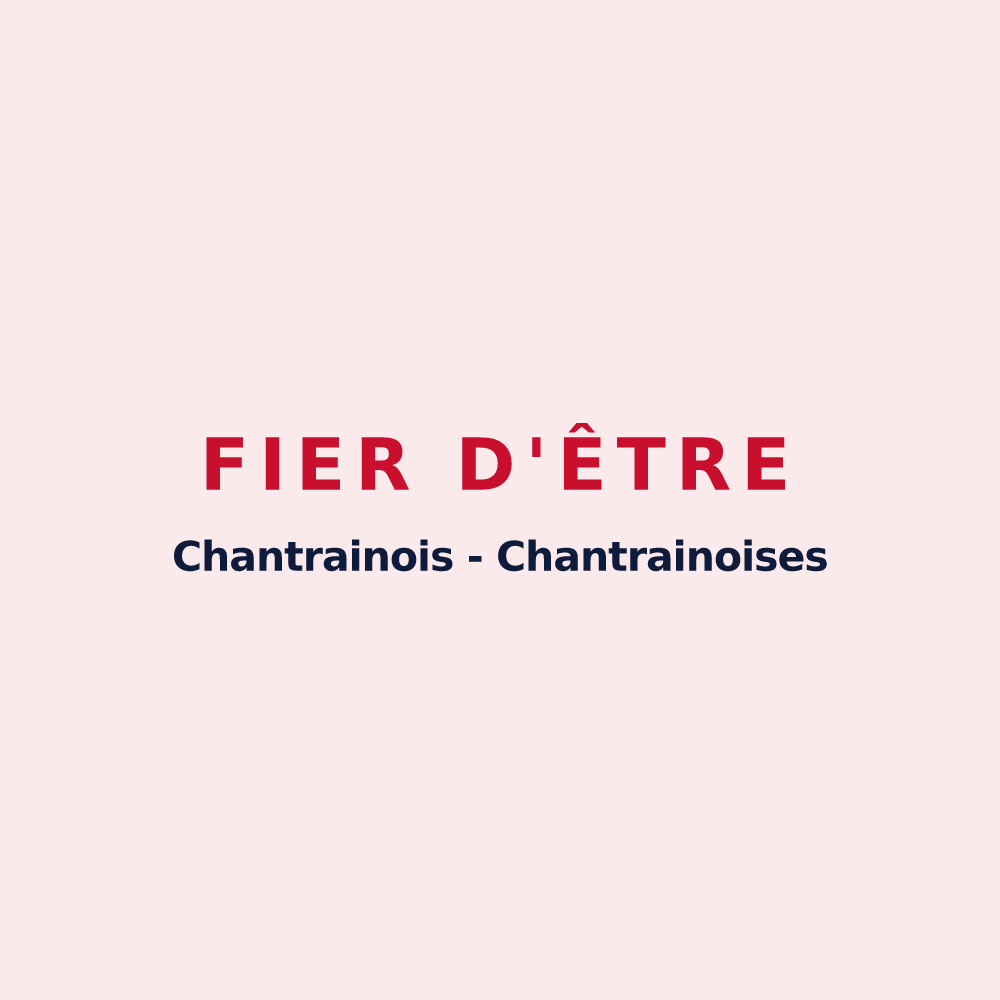 Magnet « Fier d'être Chantrainois - Chantrainoises » — design pour Chantraines