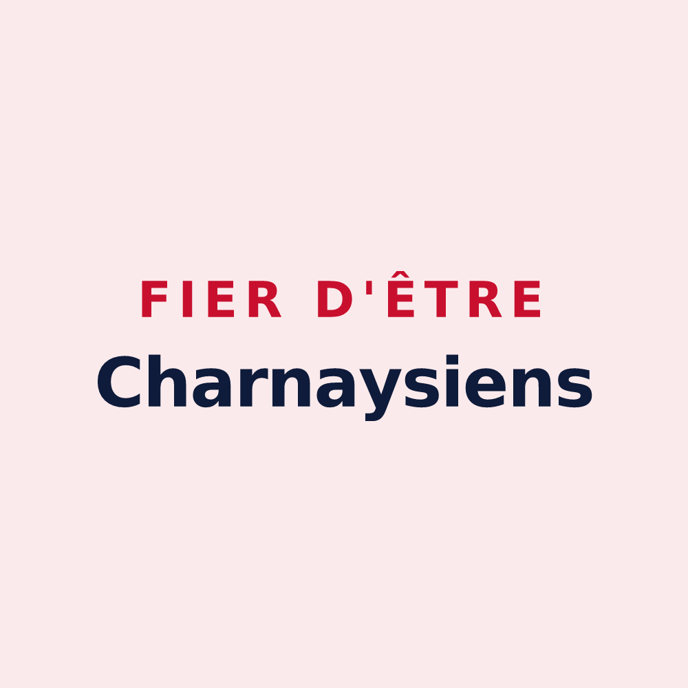 Magnet « Fier d'être Charnaysiens » — design pour Charnay-lès-Mâcon