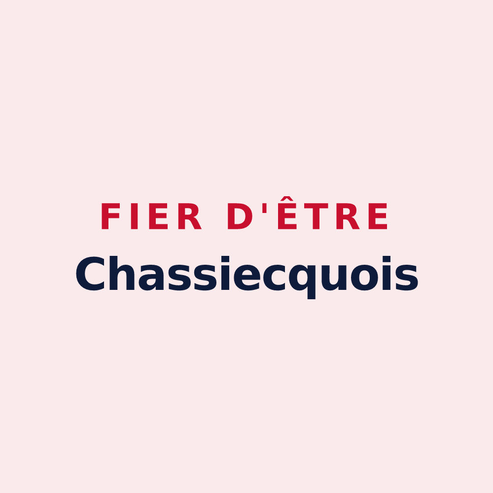 Magnet « Fier d'être Chassiecquois » — design pour Chassiecq