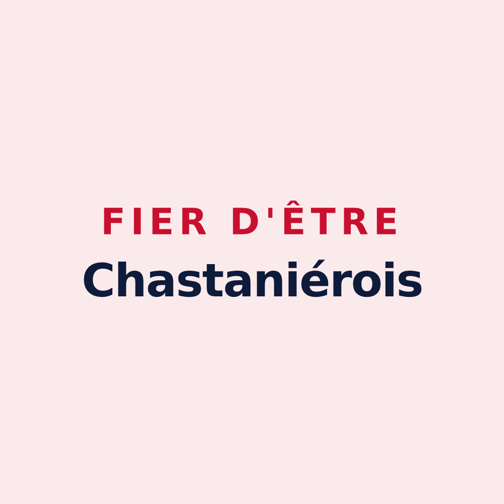 Magnet « Fier d'être Chastaniérois » — design pour Chastanier