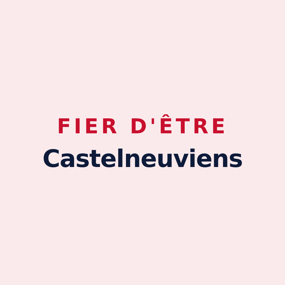 Magnet « Fier d'être Castelneuviens » — design pour Châteauneuf