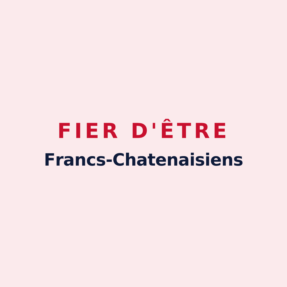 Magnet « Fier d'être Francs-Chatenaisiens » — design pour Châtenay-en-France