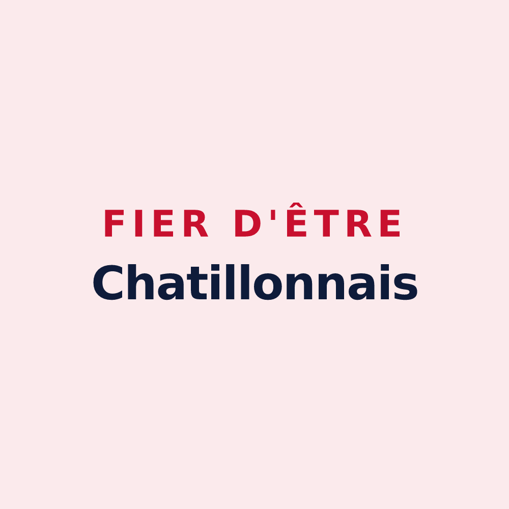 Magnet « Fier d'être Chatillonnais » — design pour Châtillon-sur-Broué