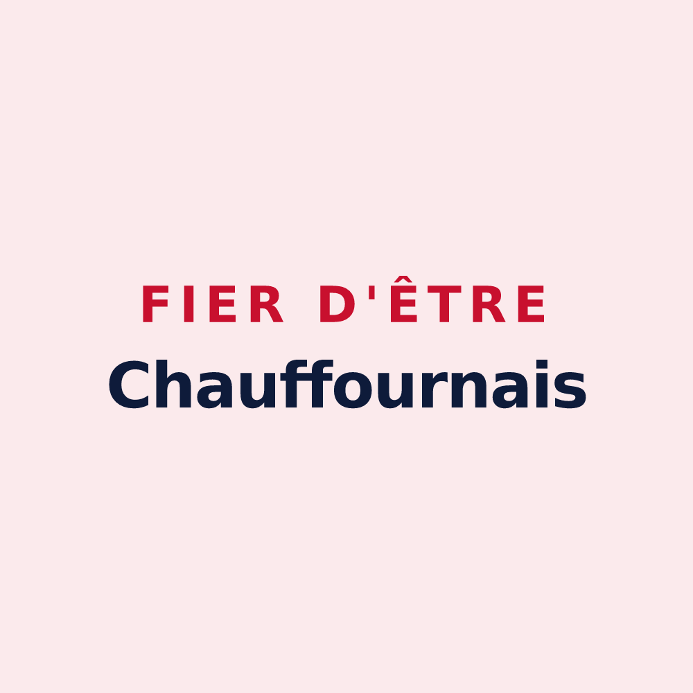 Magnet « Fier d'être Chauffournais » — design pour Chauffour-sur-Vell