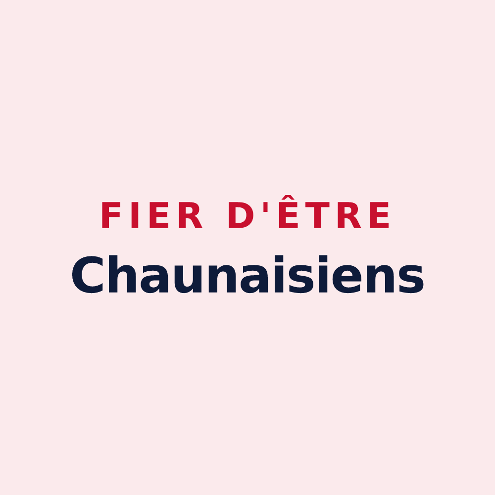 Magnet « Fier d'être Chaunaisiens » — design pour Chaunay