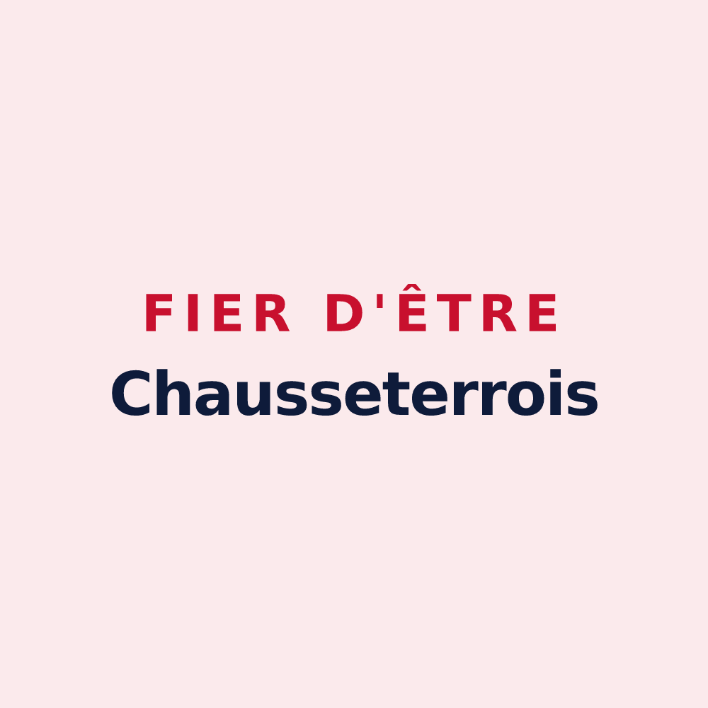 Magnet « Fier d'être Chausseterrois » — design pour Cherier