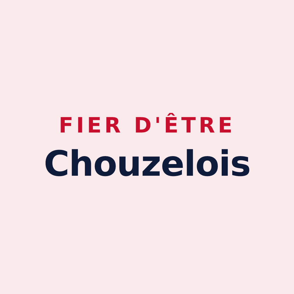 Magnet « Fier d'être Chouzelois » — design pour Chouzelot