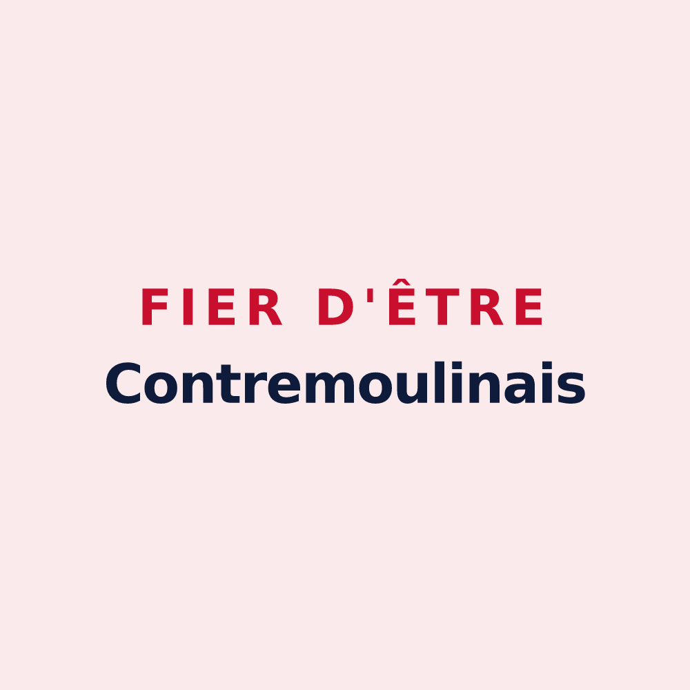 Magnet « Fier d'être Contremoulinais » — design pour Contremoulins