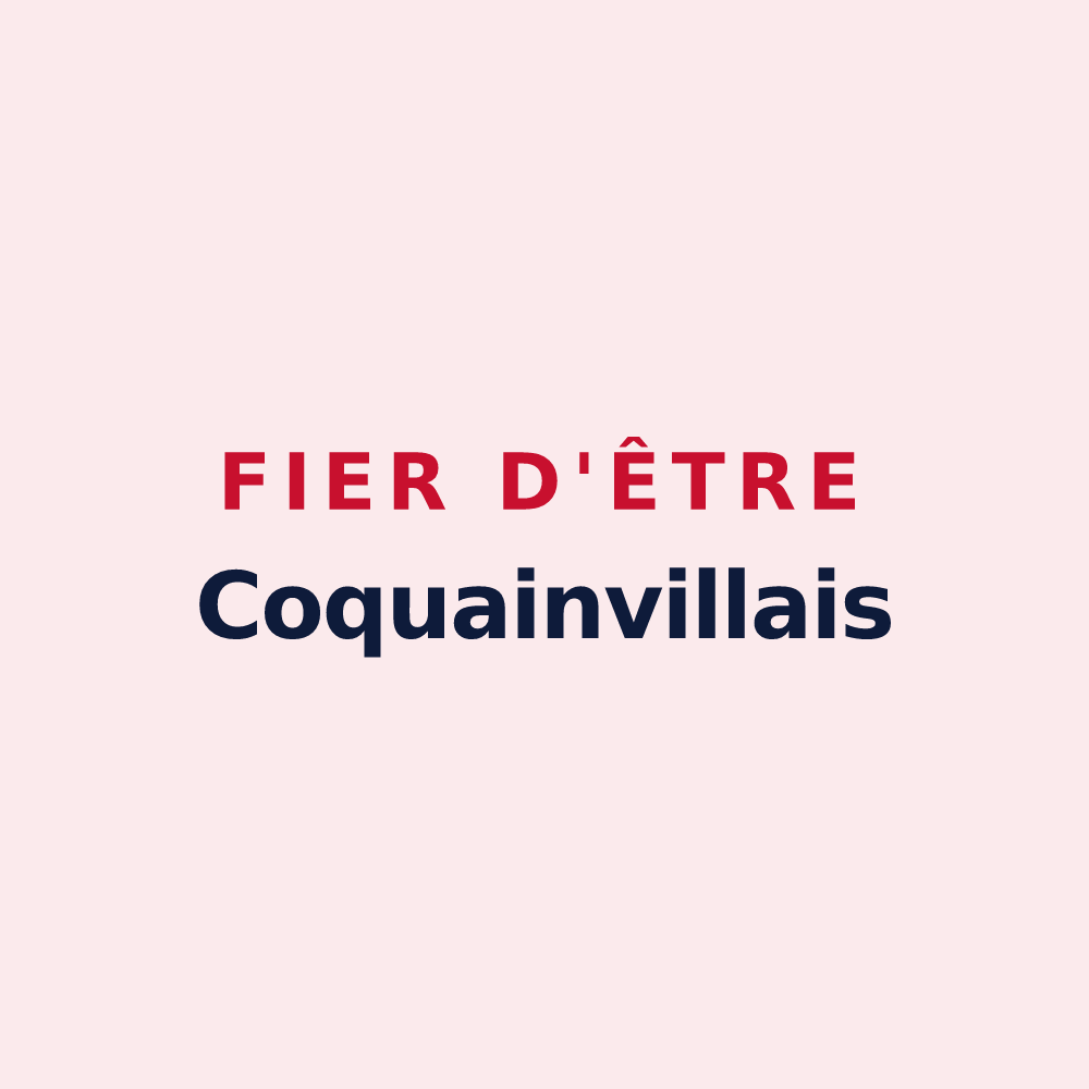 Magnet « Fier d'être Coquainvillais » — design pour Coquainvilliers