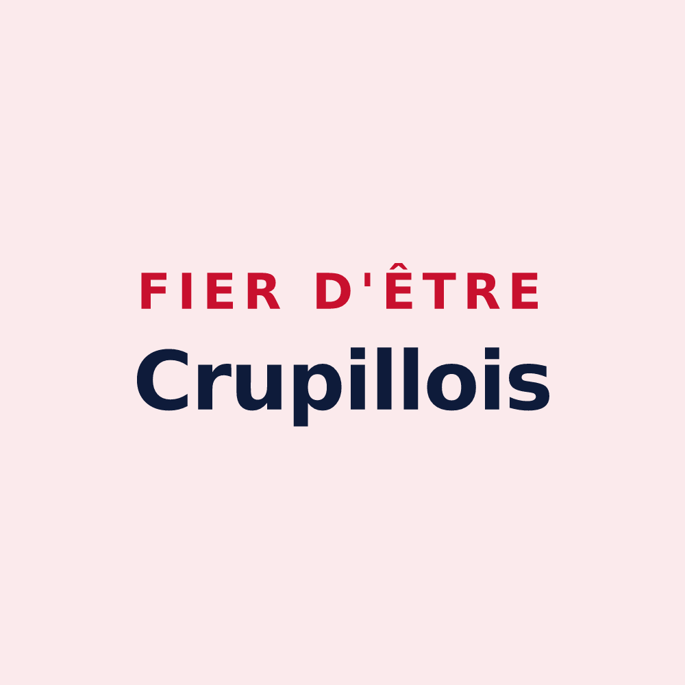 Magnet « Fier d'être Crupillois » — design pour Crupilly