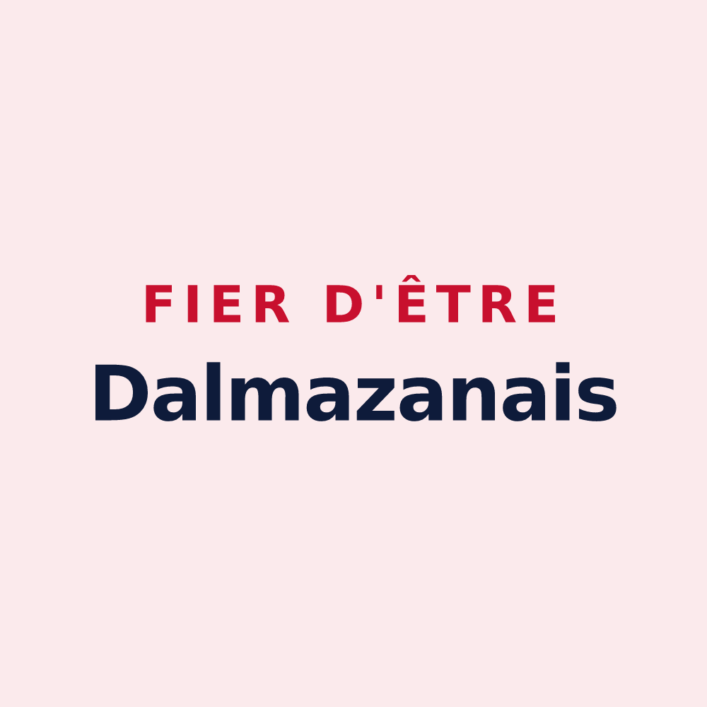 Magnet « Fier d'être Dalmazanais » — design pour Daumazan-sur-Arize