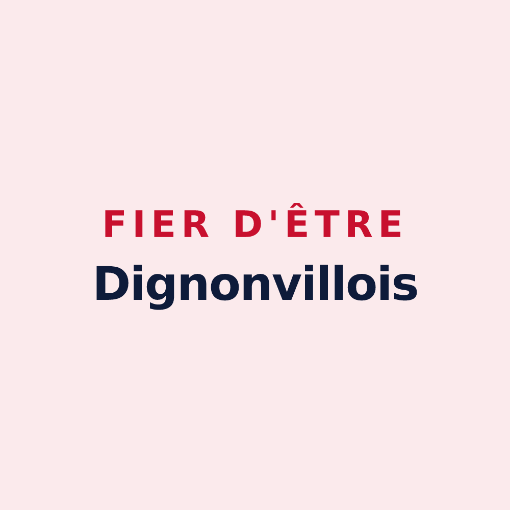 Magnet « Fier d'être Dignonvillois » — design pour Dignonville