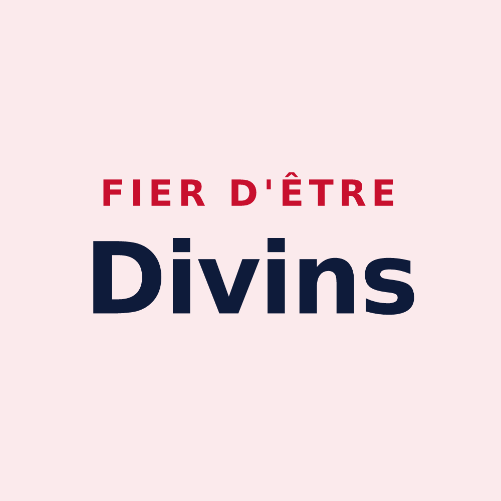 Magnet « Fier d'être Divins » — design pour Diou