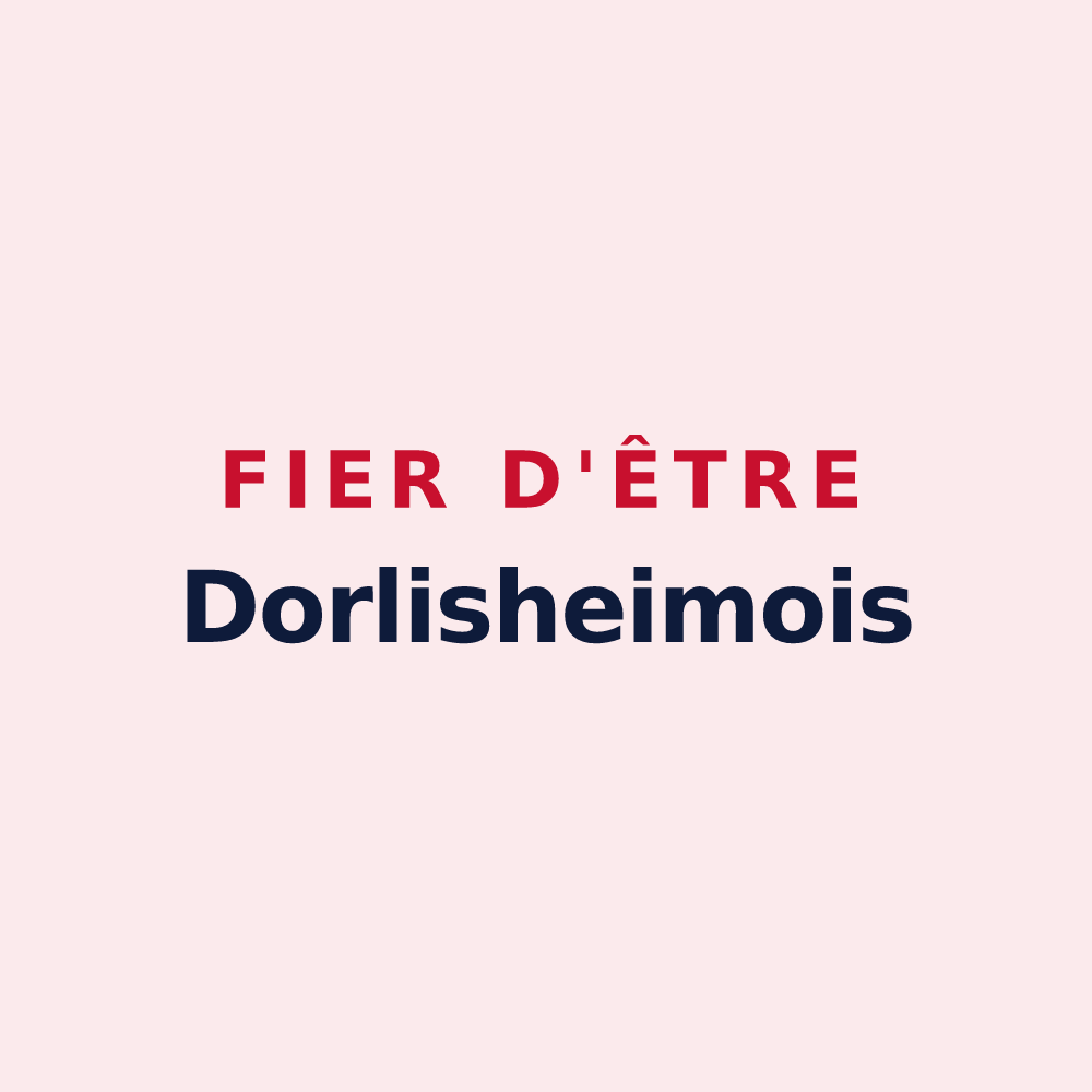 Magnet « Fier d'être Dorlisheimois » — design pour Dorlisheim