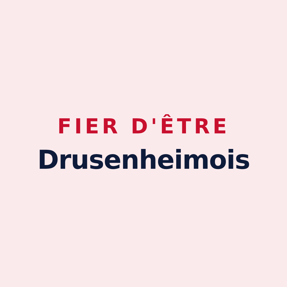 Magnet « Fier d'être Drusenheimois » — design pour Drusenheim