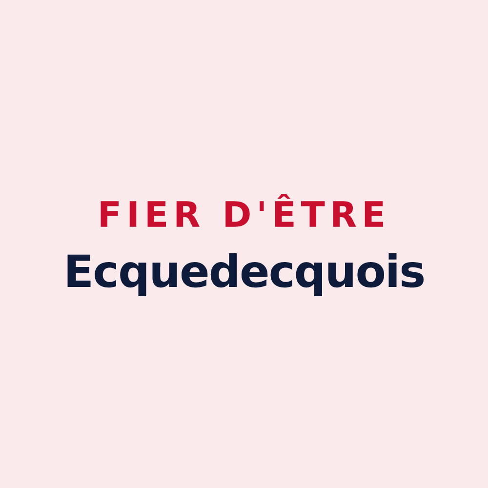 Magnet « Fier d'être Ecquedecquois » — design pour Ecquedecques