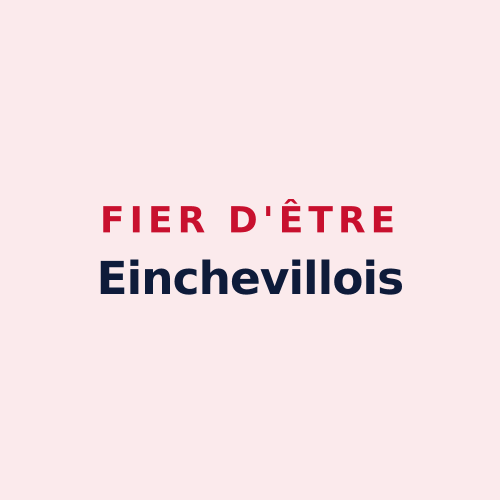 Magnet « Fier d'être Einchevillois » — design pour Eincheville