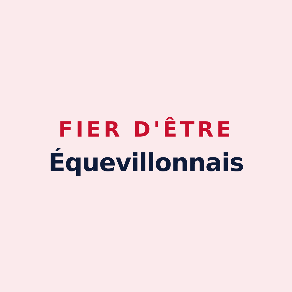 Magnet « Fier d'être Équevillonnais » — design pour Équevillon