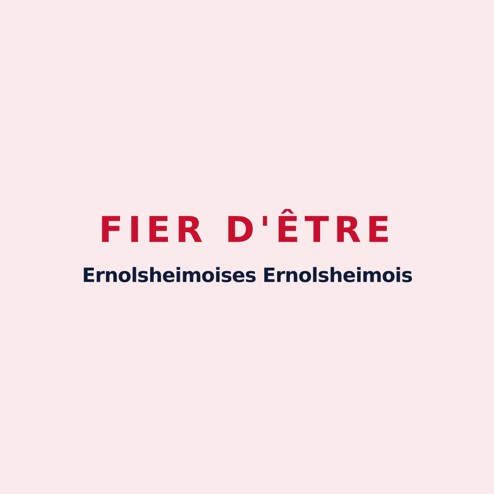 Magnet « Fier d'être Ernolsheimoises 
Ernolsheimois » — design pour Ernolsheim-lès-Saverne