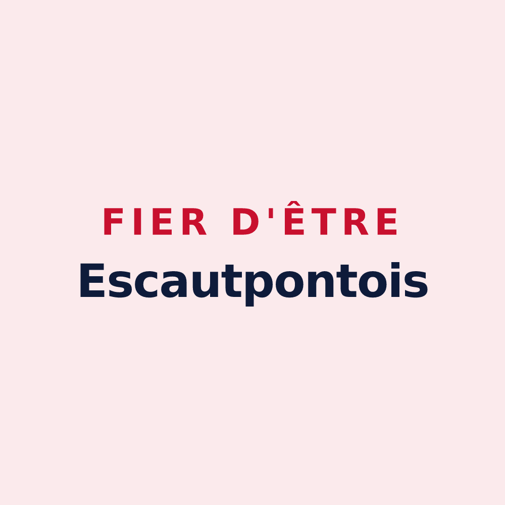 Magnet « Fier d'être Escautpontois » — design pour Escautpont