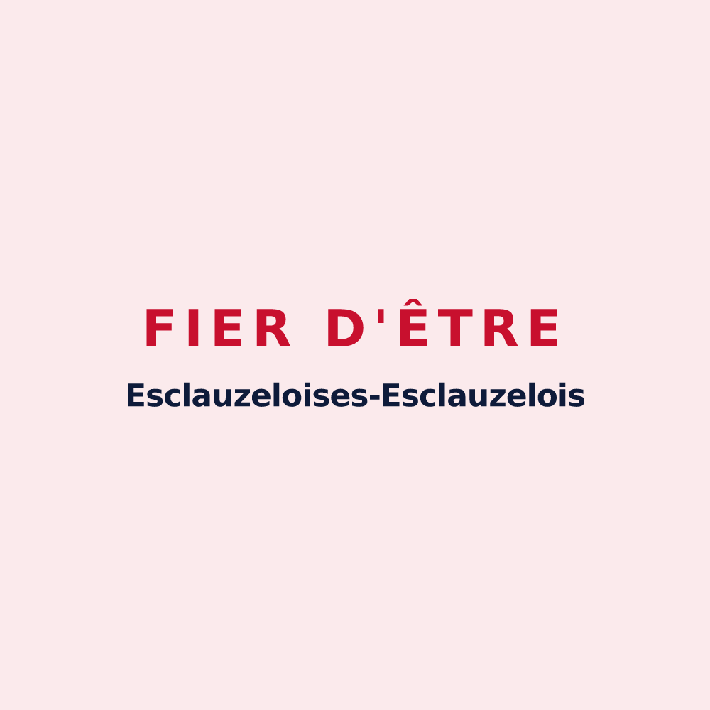 Magnet « Fier d'être Esclauzeloises-Esclauzelois » — design pour Esclauzels