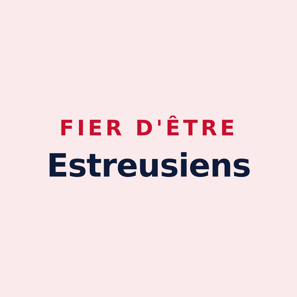 Magnet « Fier d'être Estreusiens » — design pour Estreux