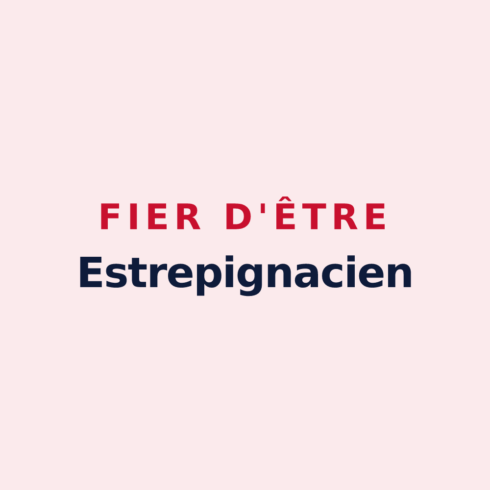 Magnet « Fier d'être Estrepignacien » — design pour Étrepigney