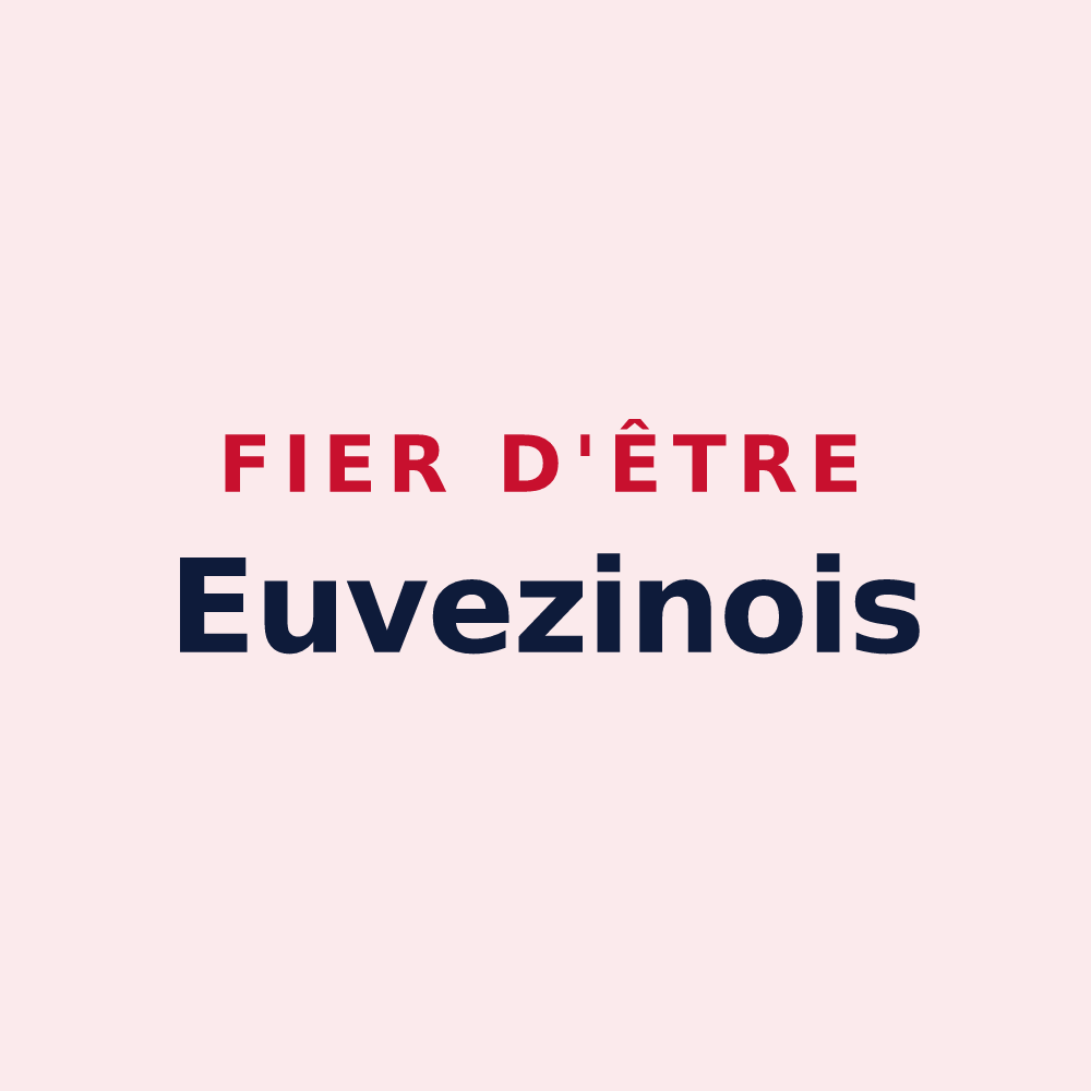 Magnet « Fier d'être Euvezinois » — design pour Euvezin
