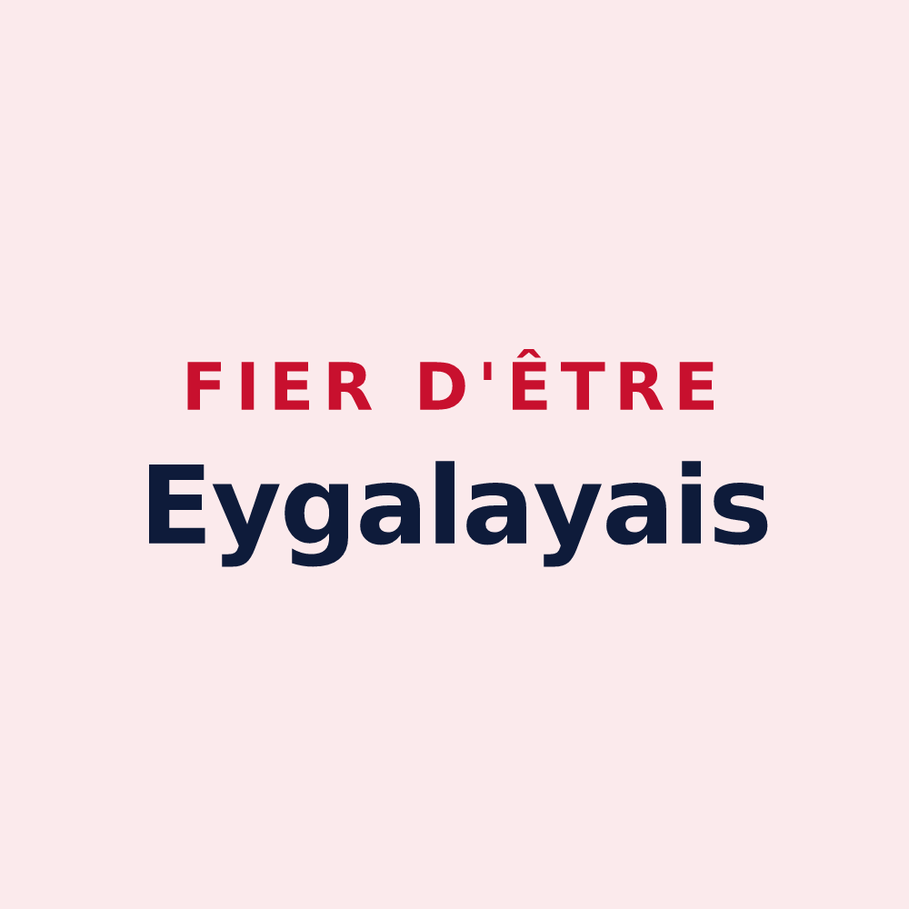 Magnet « Fier d'être Eygalayais » — design pour Eygalayes