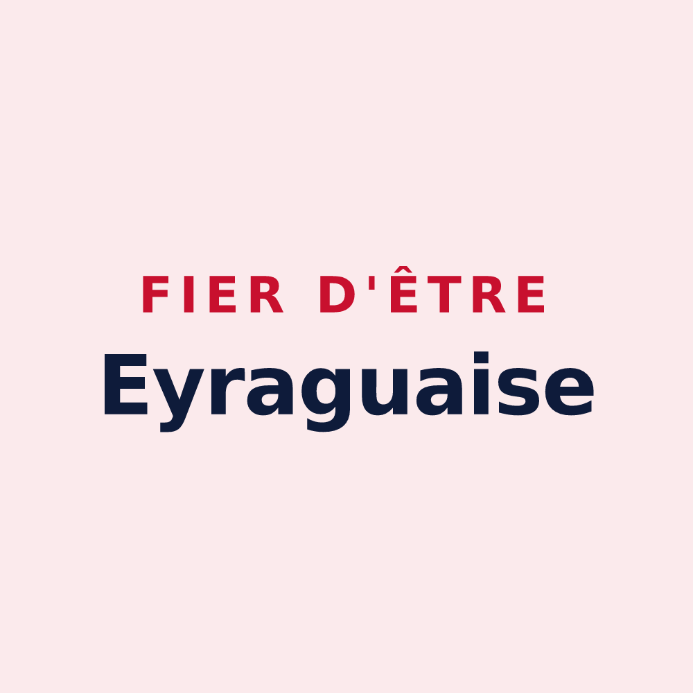Magnet « Fier d'être Eyraguaise » — design pour Eyragues