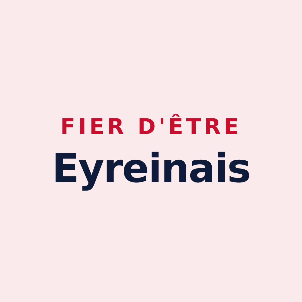 Magnet « Fier d'être Eyreinais » — design pour Eyrein