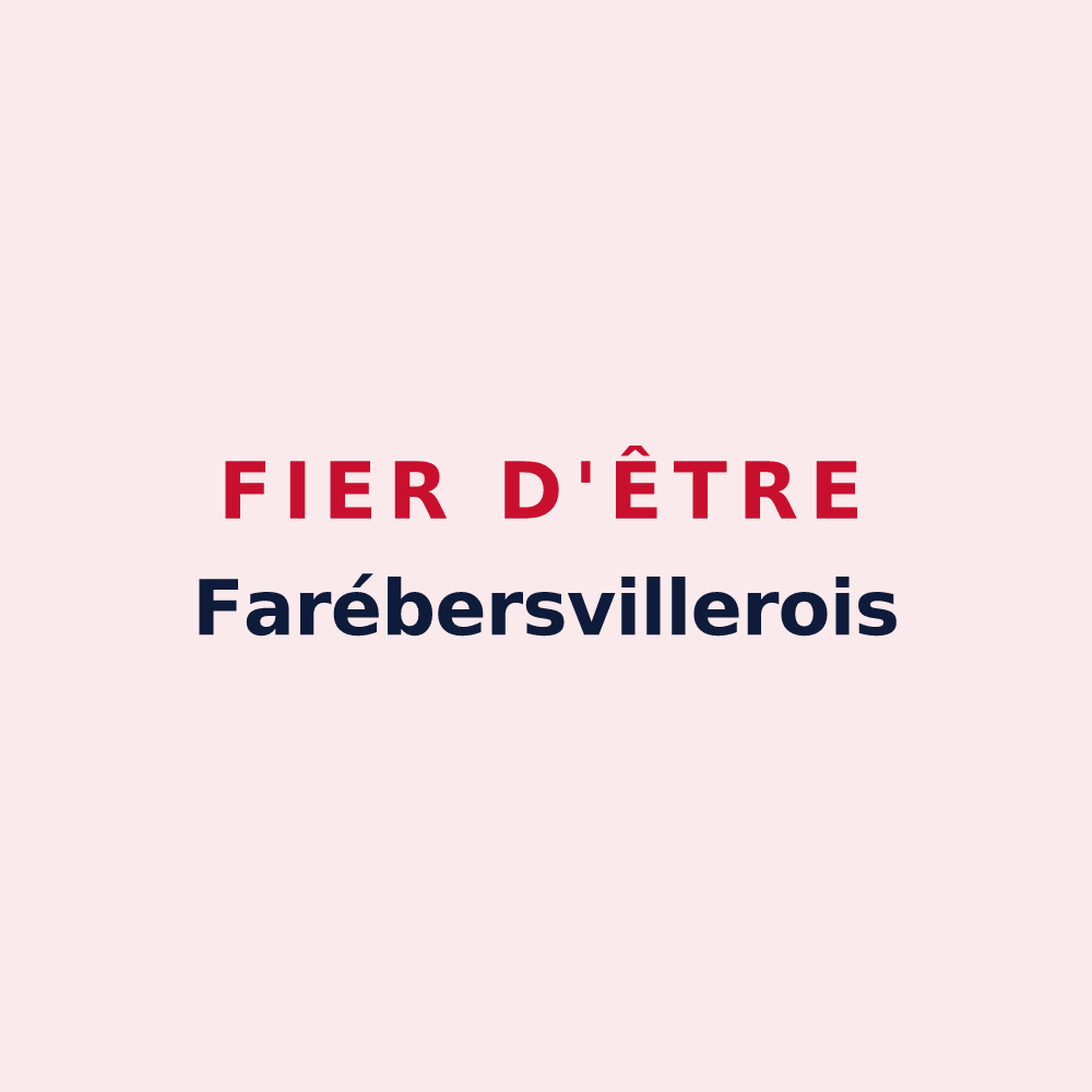 Magnet « Fier d'être Farébersvillerois » — design pour Farébersviller