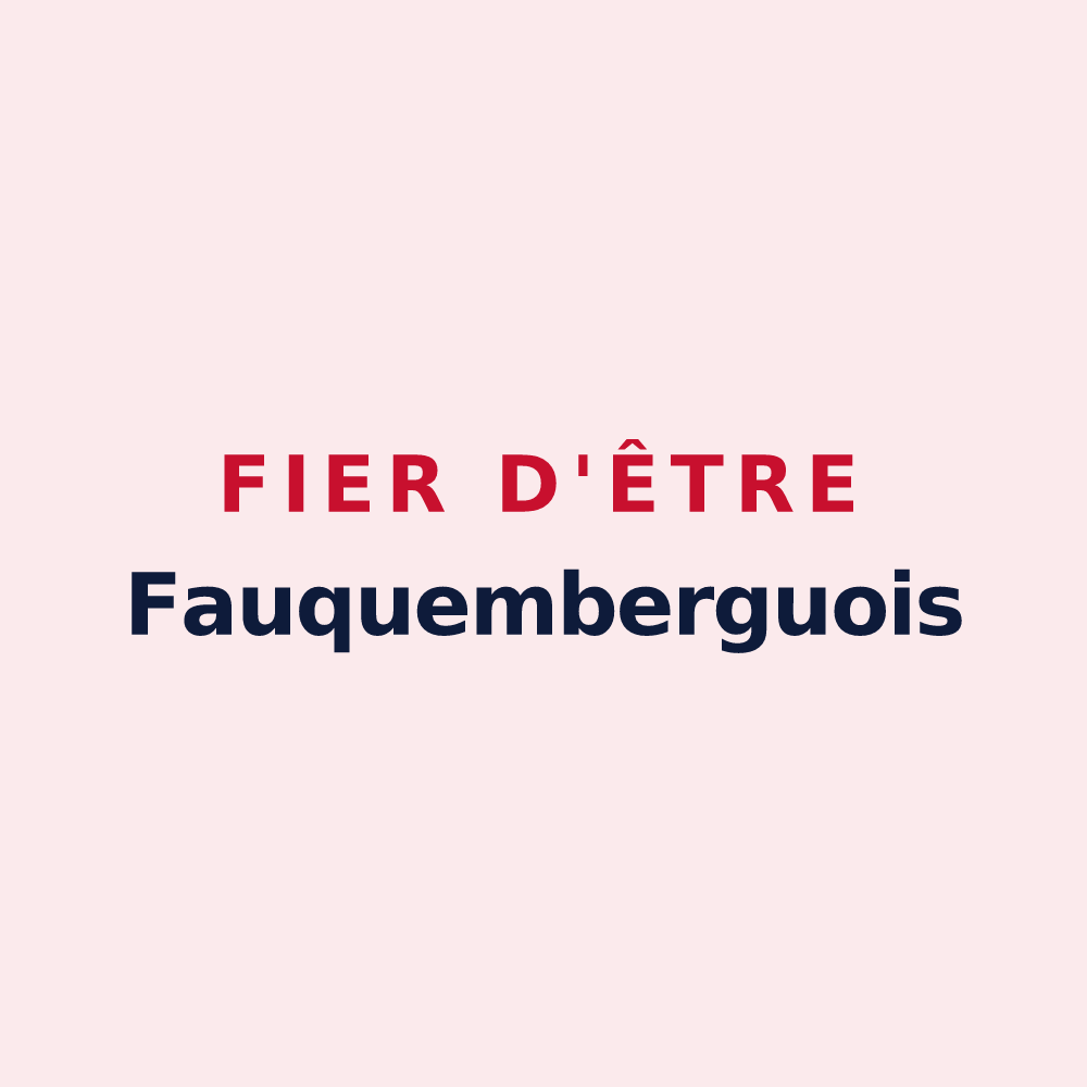 Magnet « Fier d'être Fauquemberguois » — design pour Fauquembergues