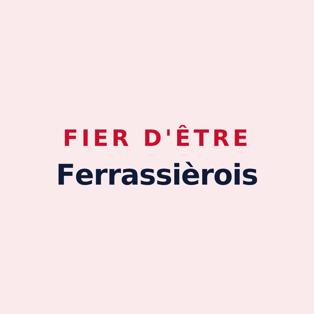 Magnet « Fier d'être Ferrassièrois » — design pour Ferrassières