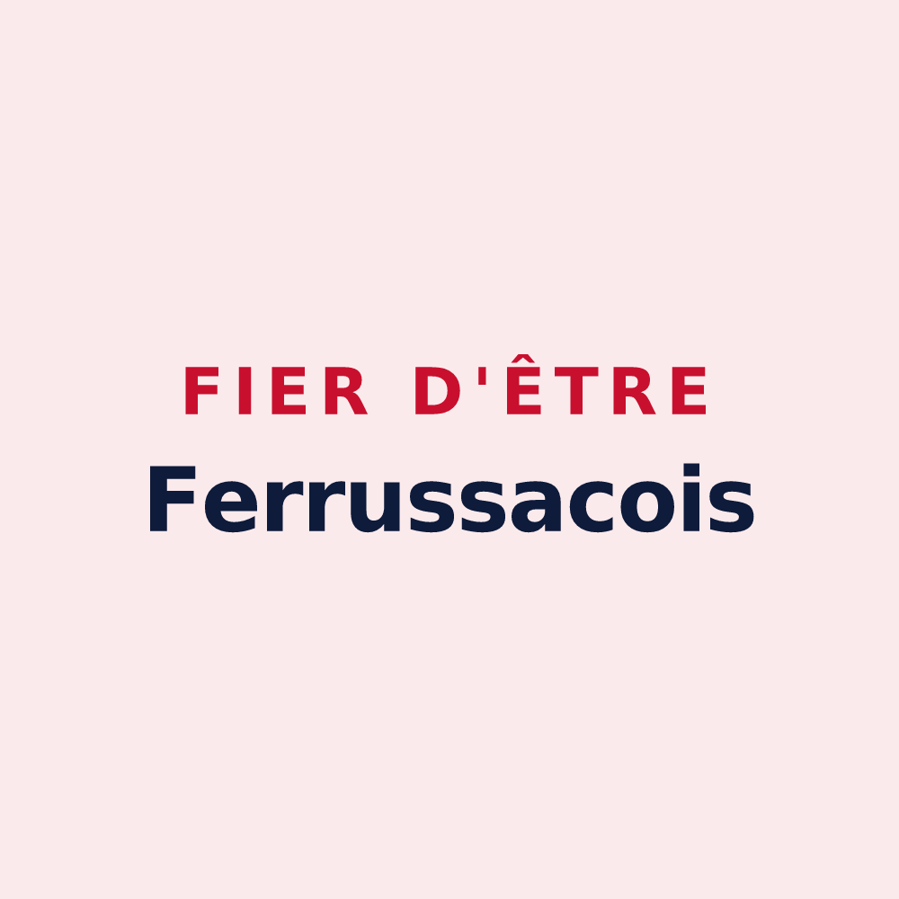 Magnet « Fier d'être Ferrussacois » — design pour Ferrussac
