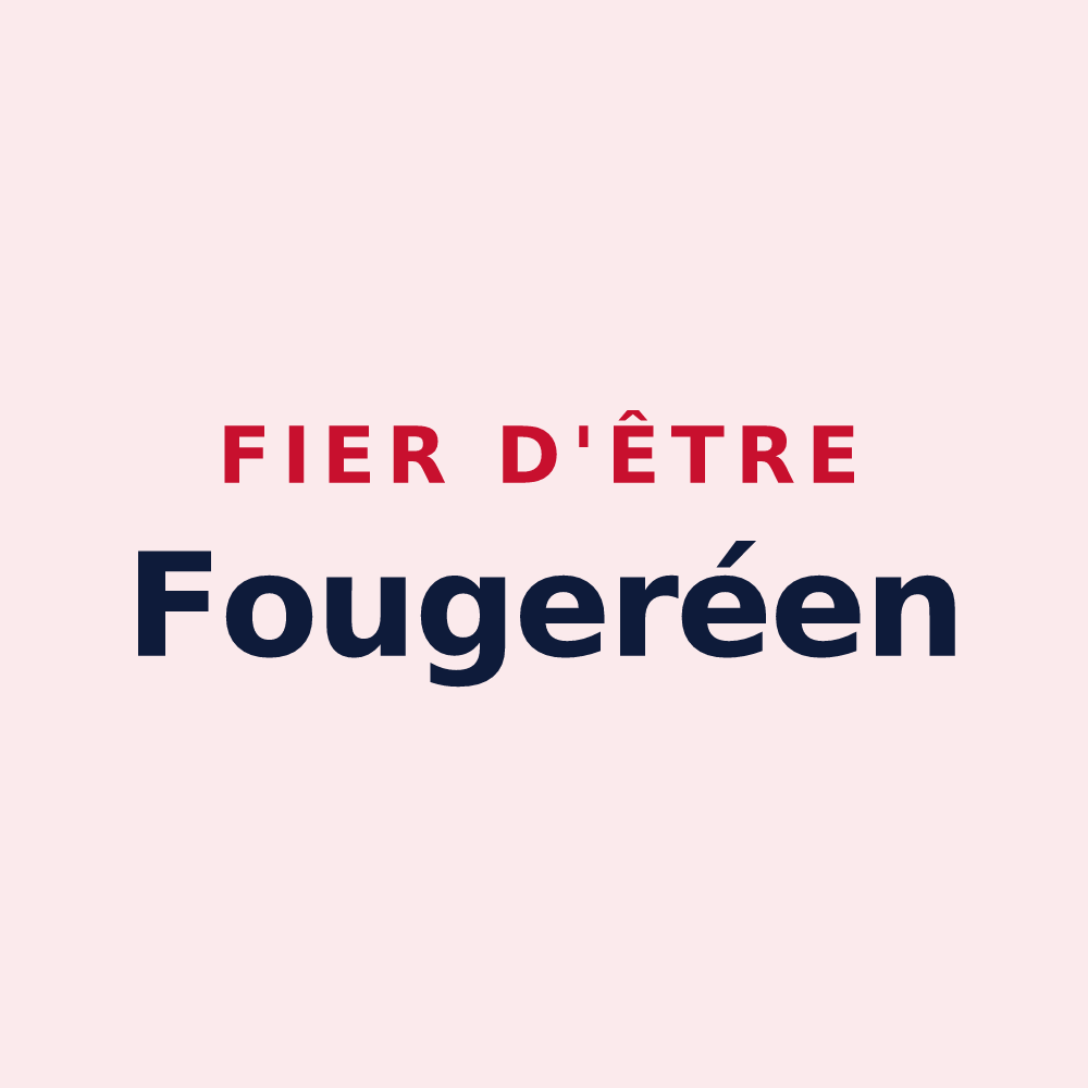 Magnet « Fier d'être Fougeréen » — design pour Fougeré