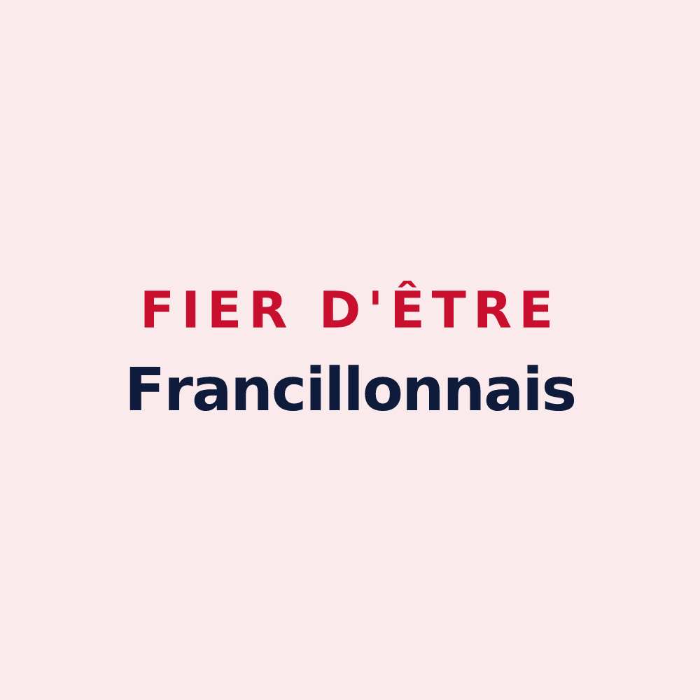 Magnet « Fier d'être Francillonnais » — design pour Francillon-sur-Roubion
