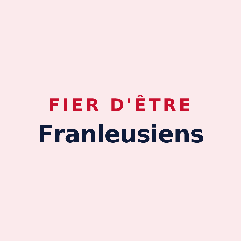 Magnet « Fier d'être Franleusiens » — design pour Franleu